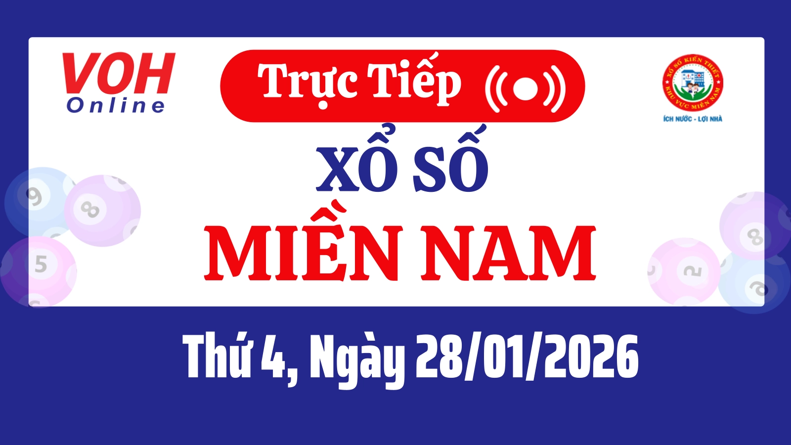 XSMN 28/1, Trực tiếp xổ số miền Nam thứ 4 ngày 28/1/2026