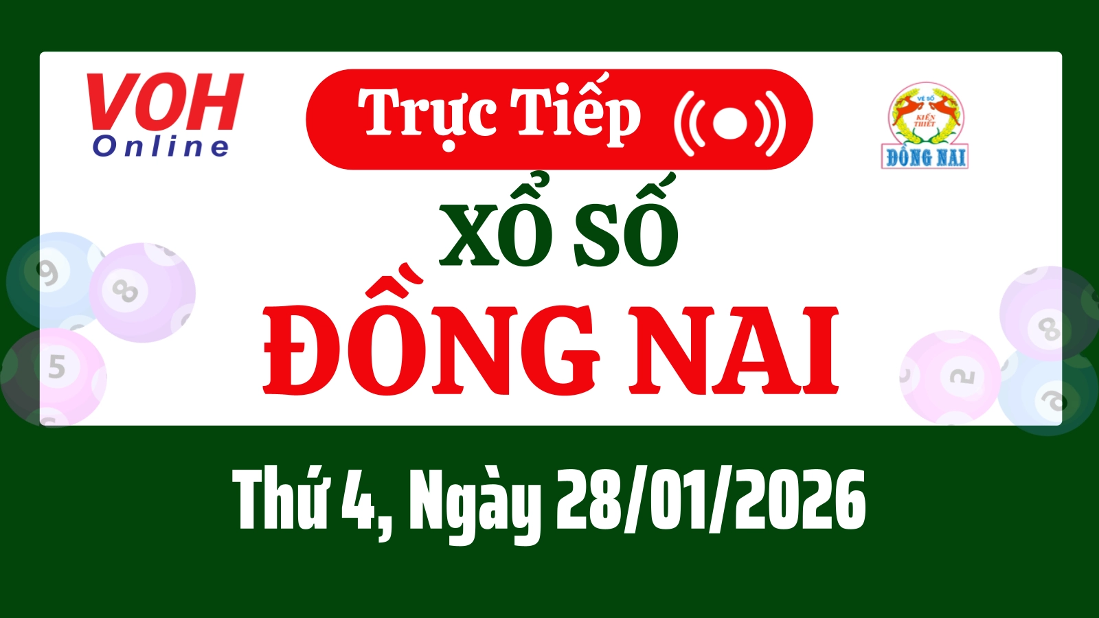 XSDN 28/1 - Kết quả xổ số Đồng Nai hôm nay thứ 4 ngày 28/1/2026