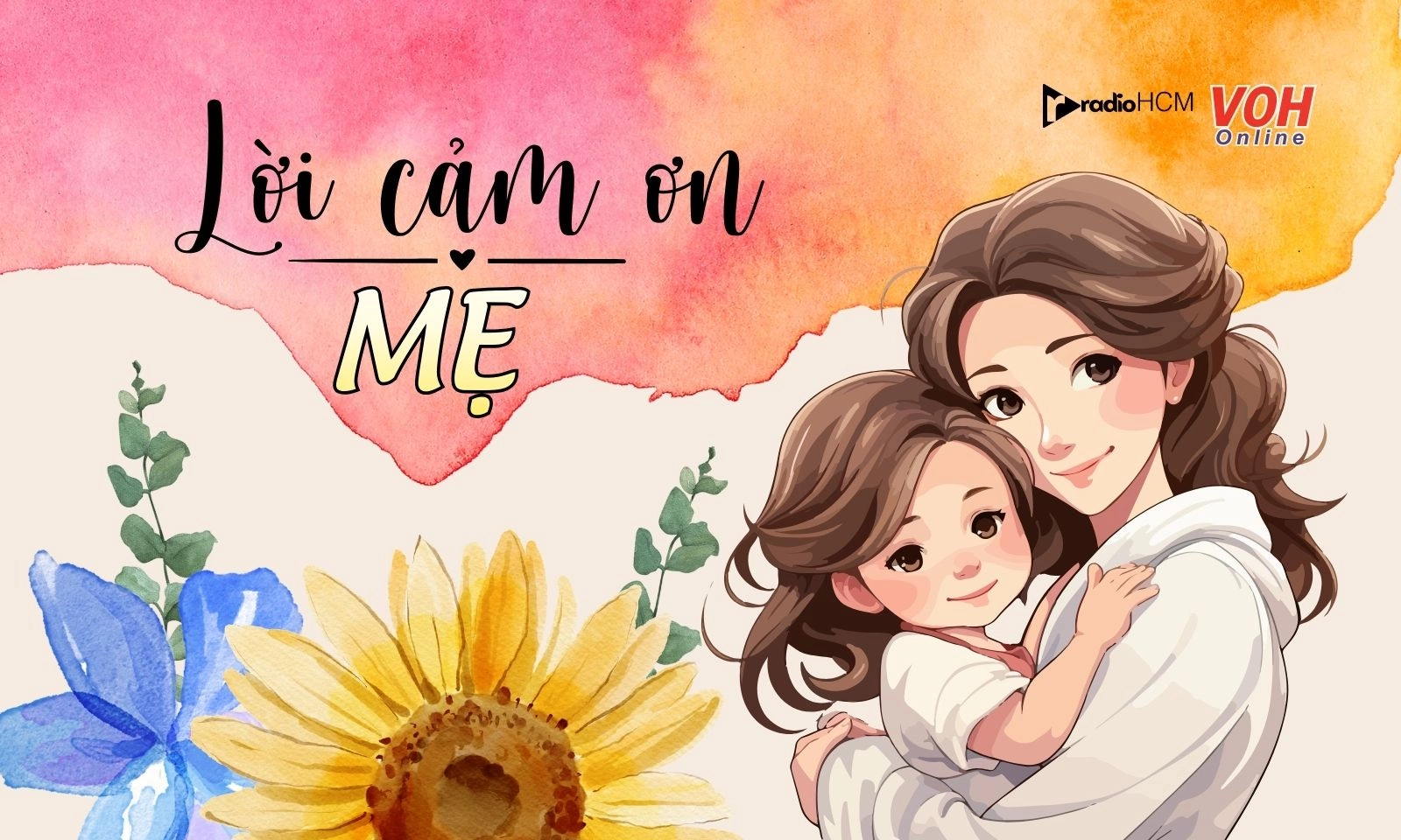 70 lời cảm ơn mẹ khiến ai đọc xong cũng phải nghẹn ngào