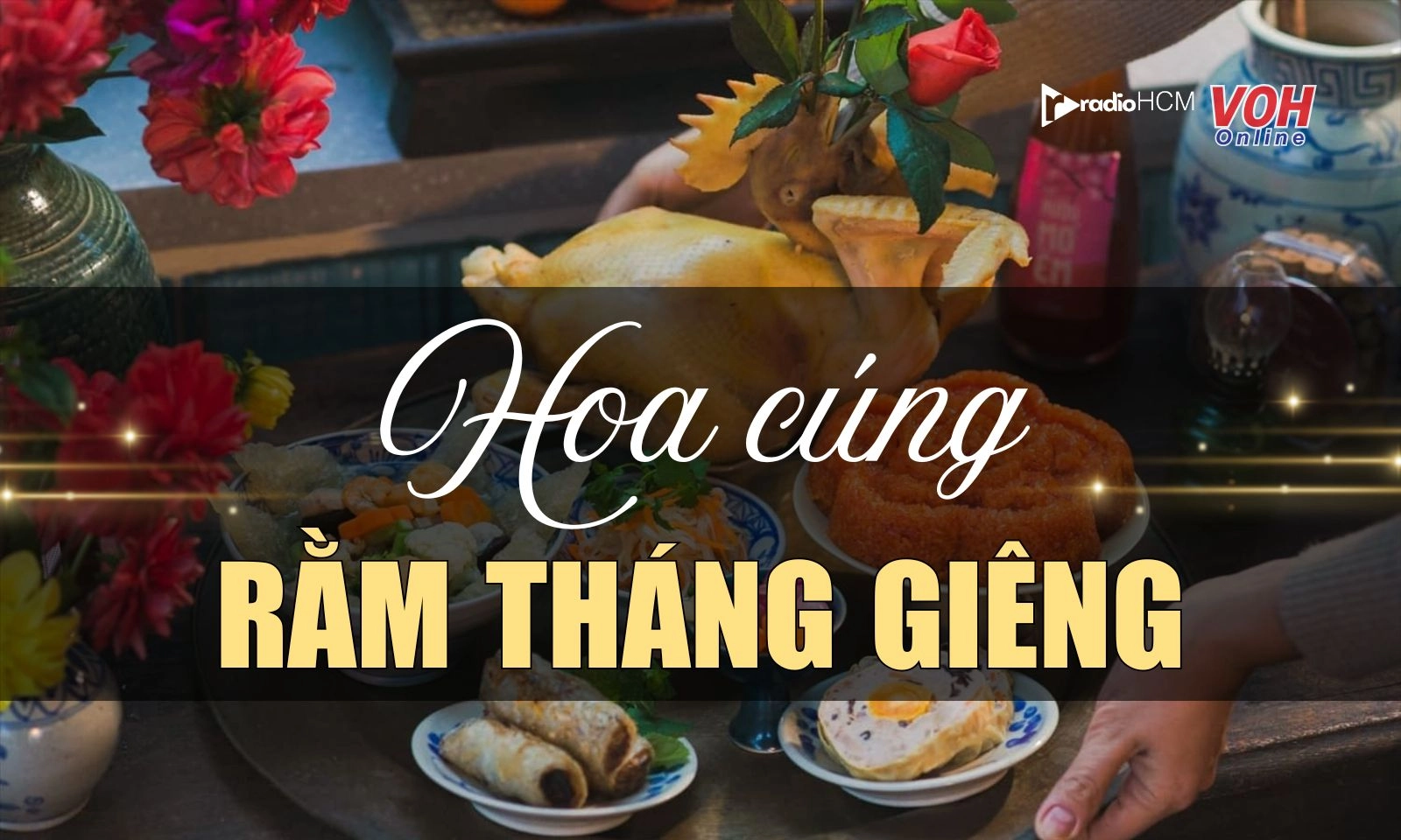 7 loại hoa cúng Rằm tháng Giêng hút tài lộc, đón vận may