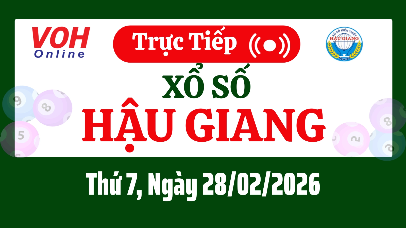 XSHG 28/2 - Kết quả xổ số Hậu Giang hôm nay thứ 7 ngày 28/2/2026