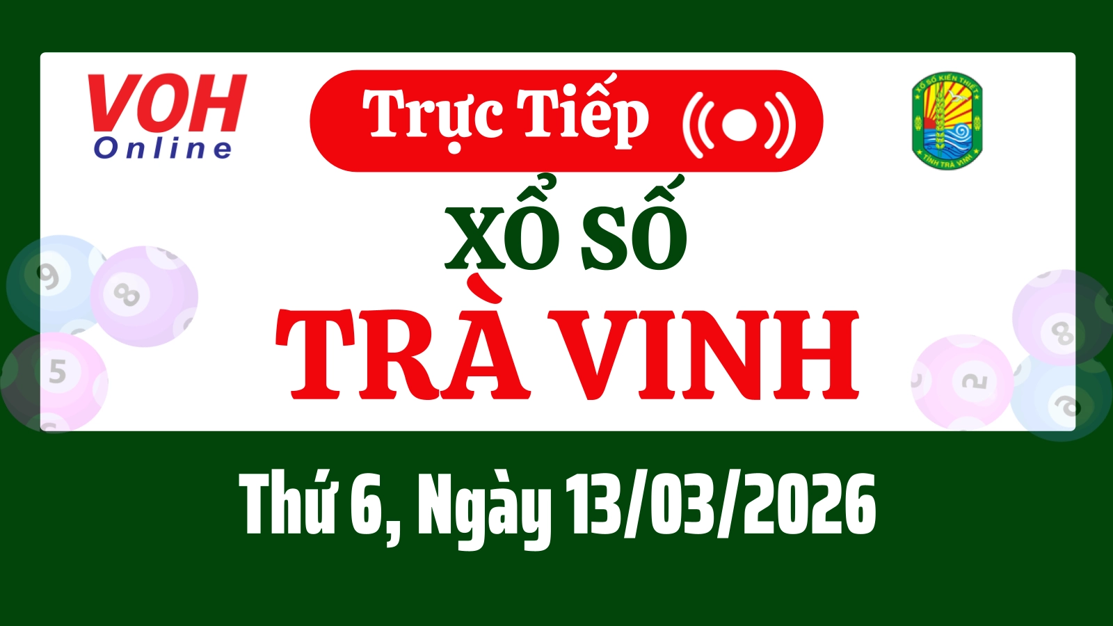 XSTV 13/3 - Kết quả xổ số Trà Vinh hôm nay thứ 6 ngày 13/3/2026