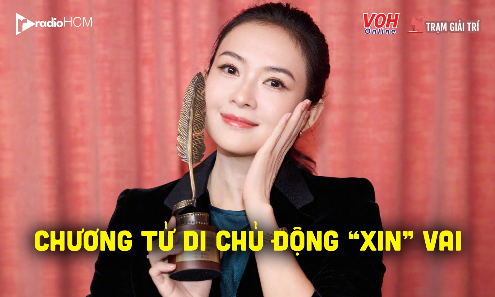 Chương Tử Di đã đến lúc phải chủ động xin vai?
