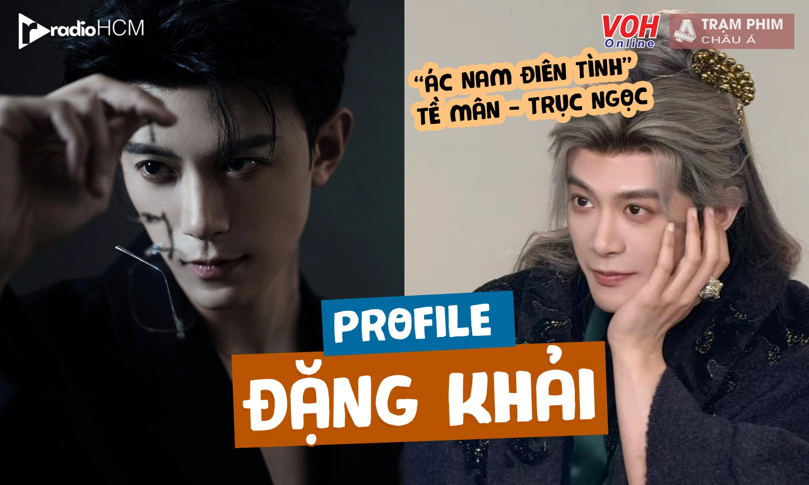 Tiểu sử Đặng Khải: phản diện gây sốt trong Trục Ngọc là ai?