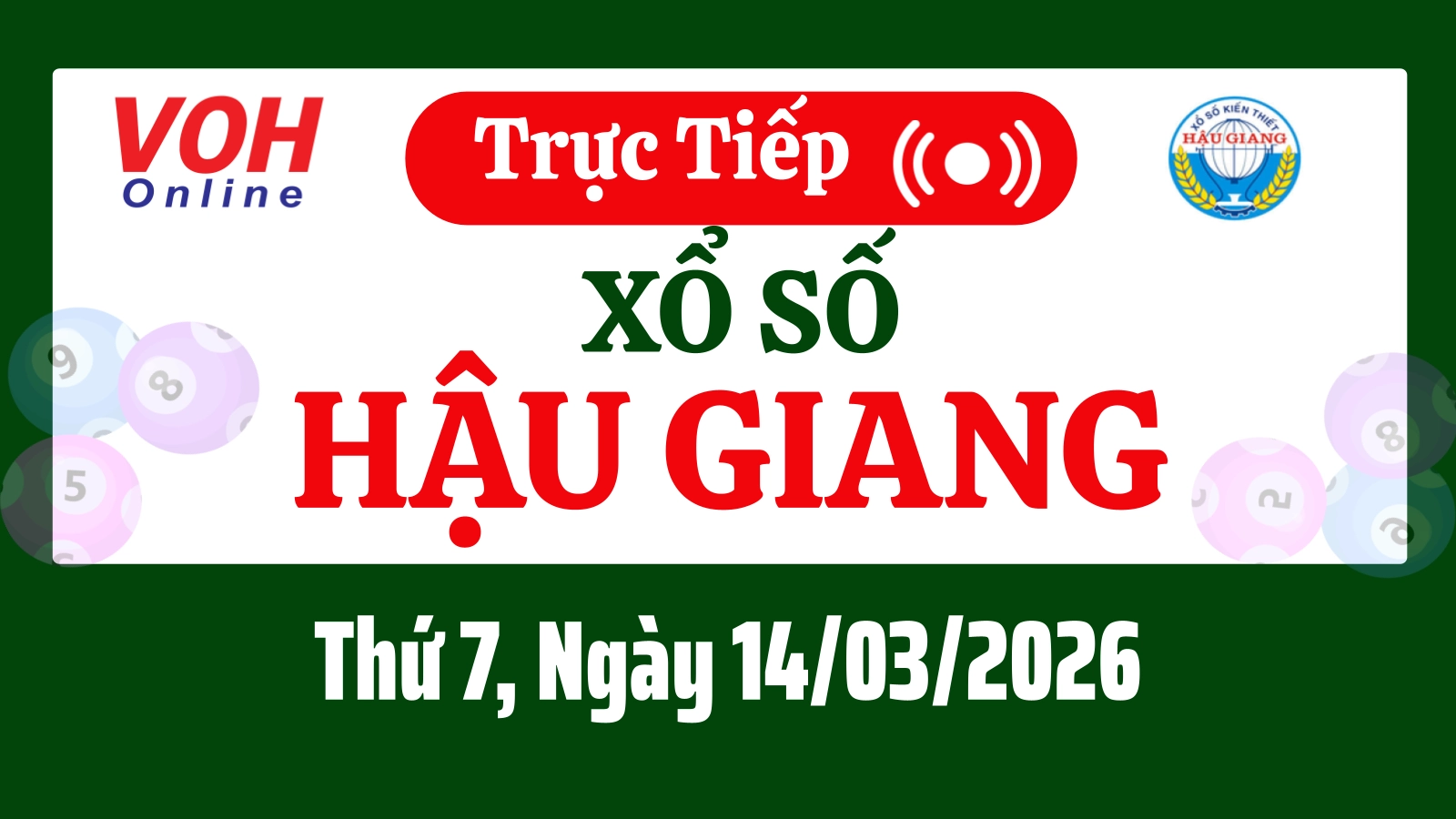 XSHG 14/3 - Kết quả xổ số Hậu Giang hôm nay thứ 7 ngày 14/3/2026