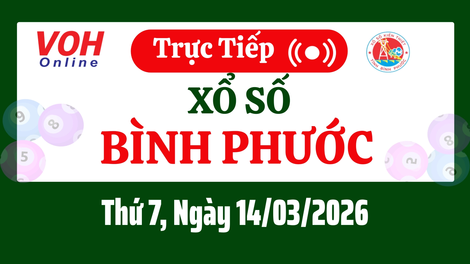 XSBP 14/3 - Kết quả xổ số Bình Phước hôm nay thứ 7 ngày 14/3/2026