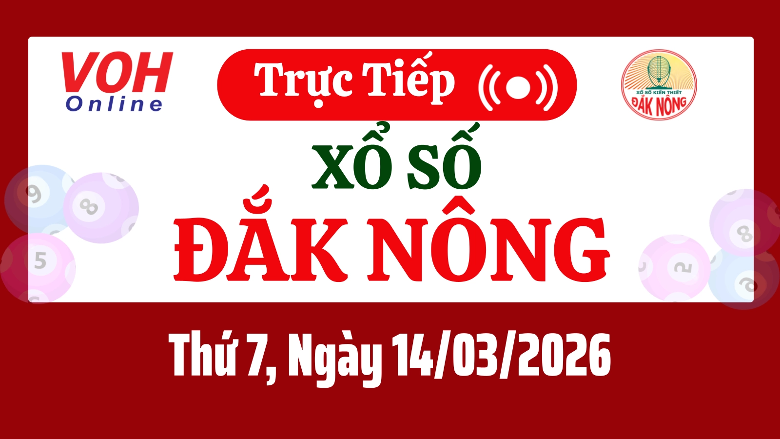 XSDNO 14/3 - Kết quả xổ số Đắk Nông hôm nay thứ 7 ngày 14/3/2026