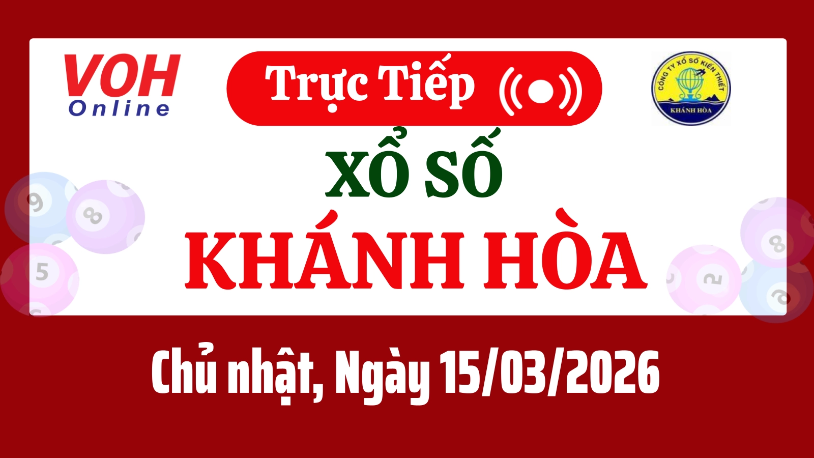 XSKH 15/3 - Kết quả xổ số Khánh Hòa hôm nay chủ nhật ngày 15/3/2026
