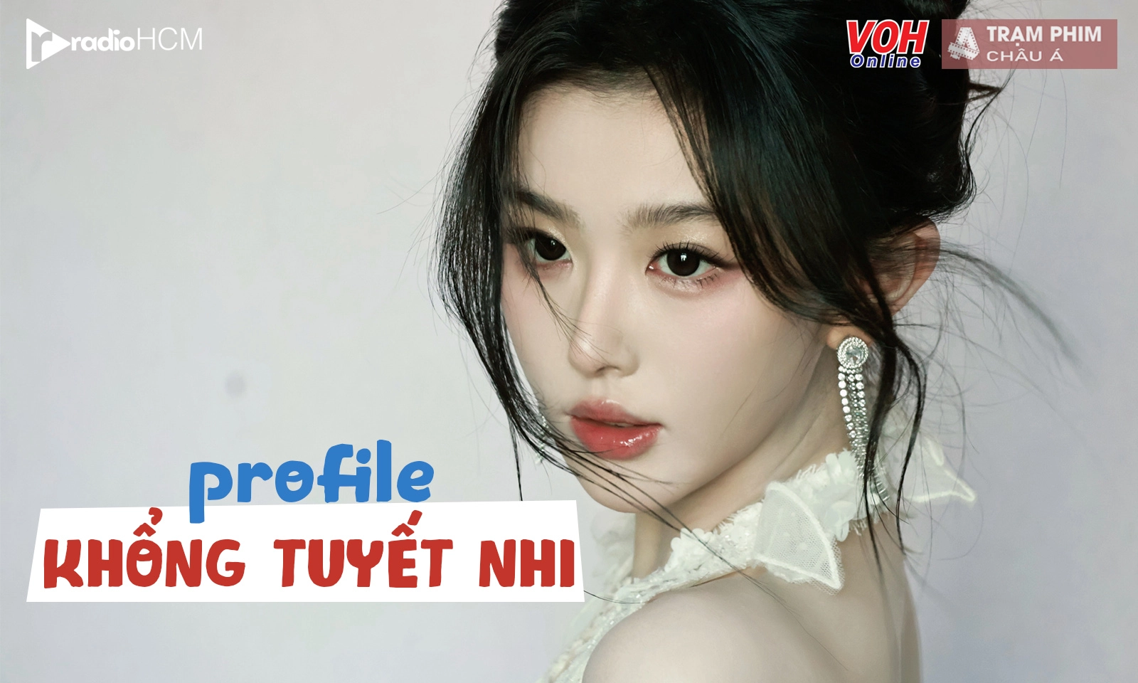 Tiểu sử Khổng Tuyết Nhi: Mỹ nhân miệt mài đóng vai phụ rồi cũng tỏa sáng