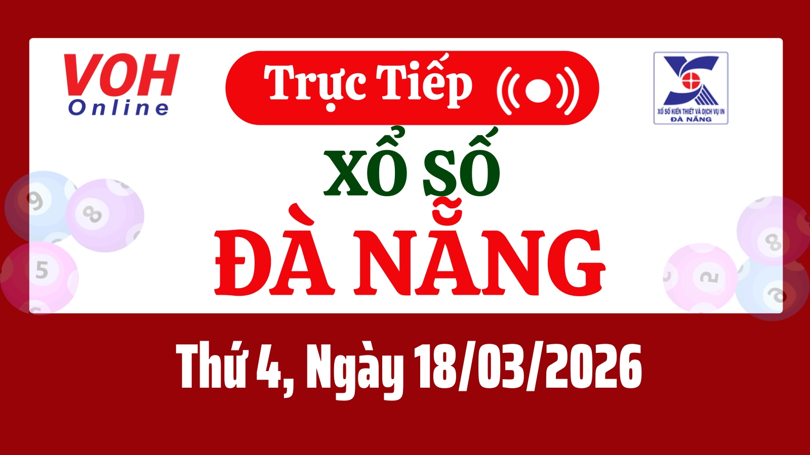 XSDNG 18/3 - Kết quả xổ số Đà Nẵng hôm nay thứ 4 ngày 18/3/2026