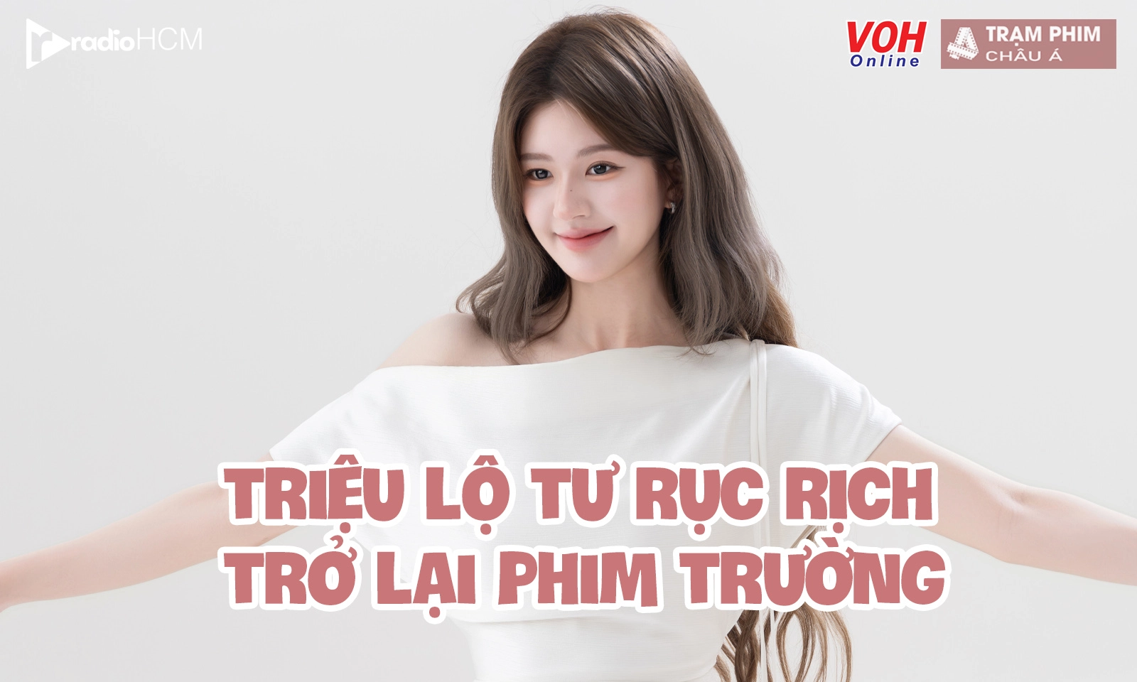 Triệu Lộ Tư bùng nổ visual, chuẩn bị đóng phim mới