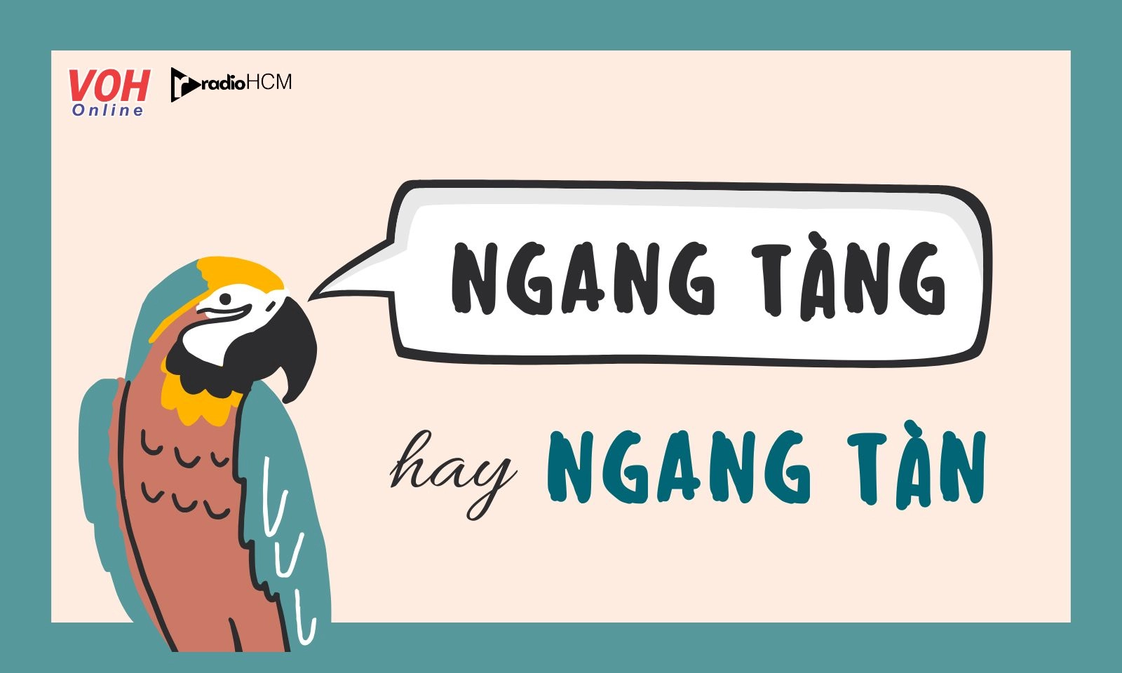 Ngang tàng hay ngang tàn đúng chính tả?