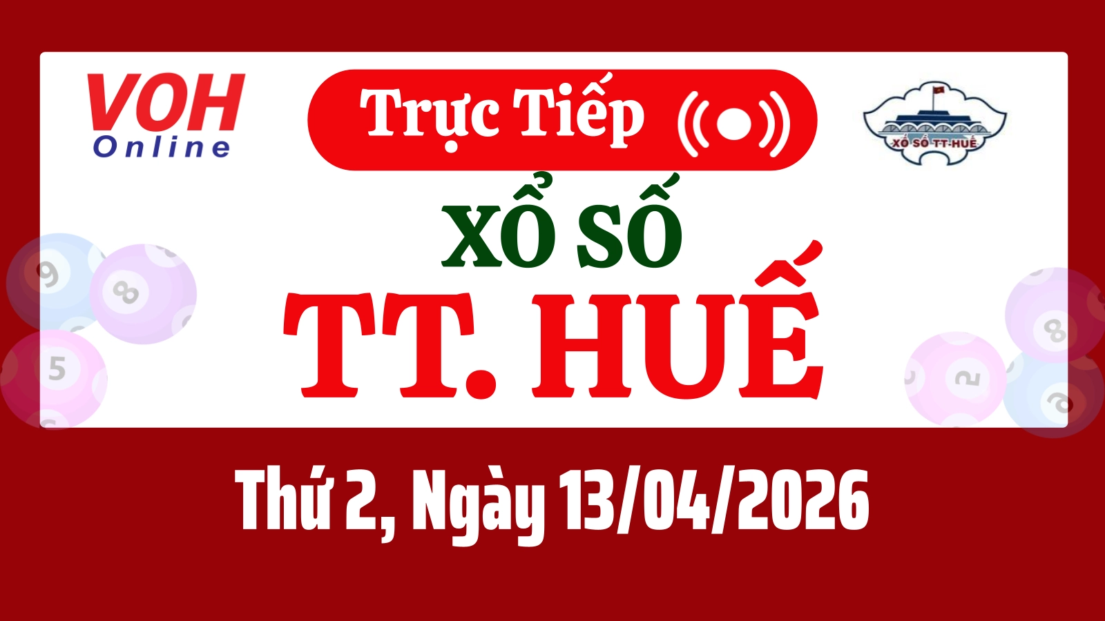 XSTTH 13/4 - Kết quả xổ số Thừa Thiên Huế hôm nay thứ 2 ngày 13/4/2026