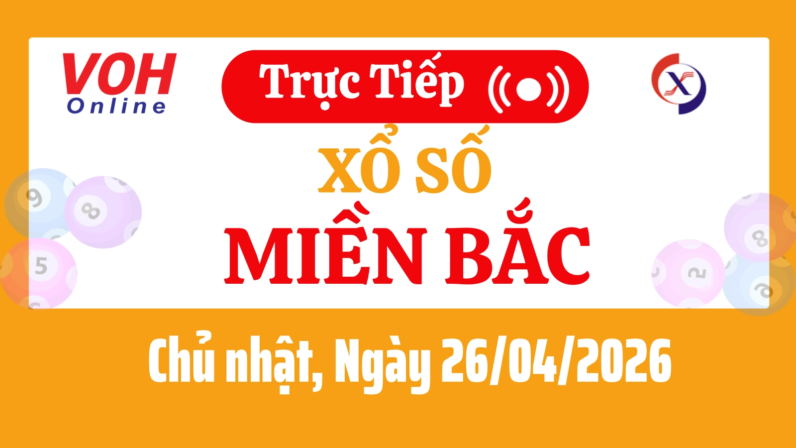 XSMB 26/4, Trực tiếp xổ số miền Bắc chủ nhật ngày 26/4/2026