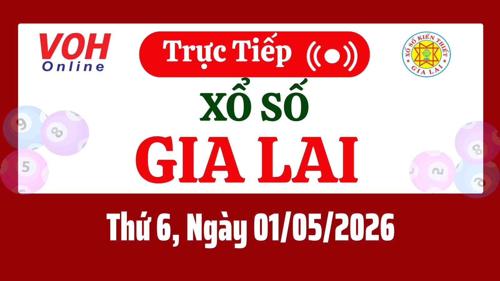 XSGL 1/5 - Kết quả xổ số Gia Lai hôm nay thứ 6 ngày 1/5/2026