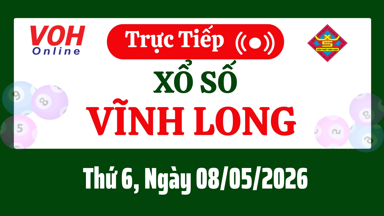 XSVL 8/5 - Kết quả xổ số Vĩnh Long hôm nay thứ 6 ngày 8/5/2026