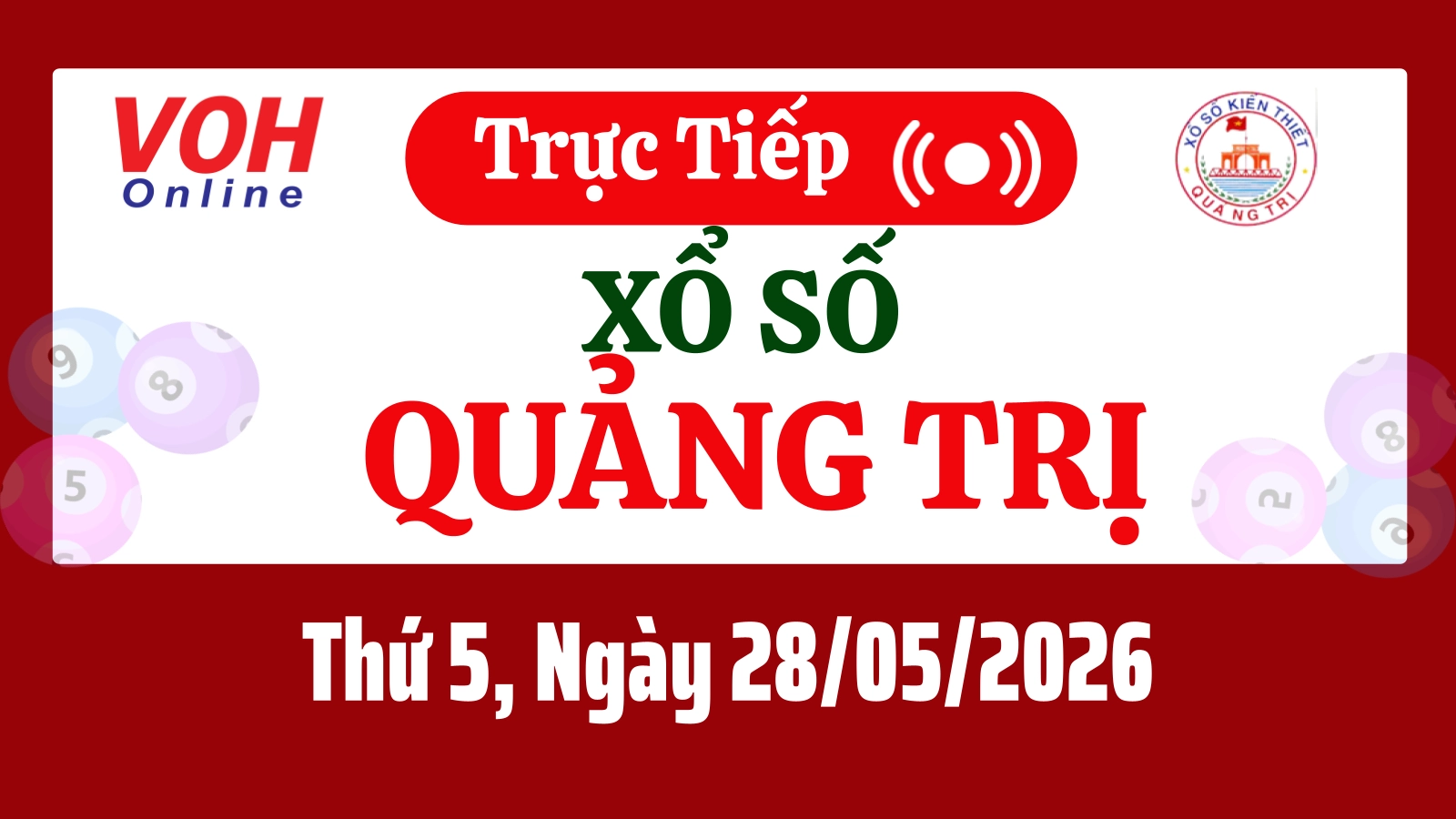 XSQT 28/5 - Kết quả xổ số Quảng Trị hôm nay thứ 5 ngày 28/5/2026