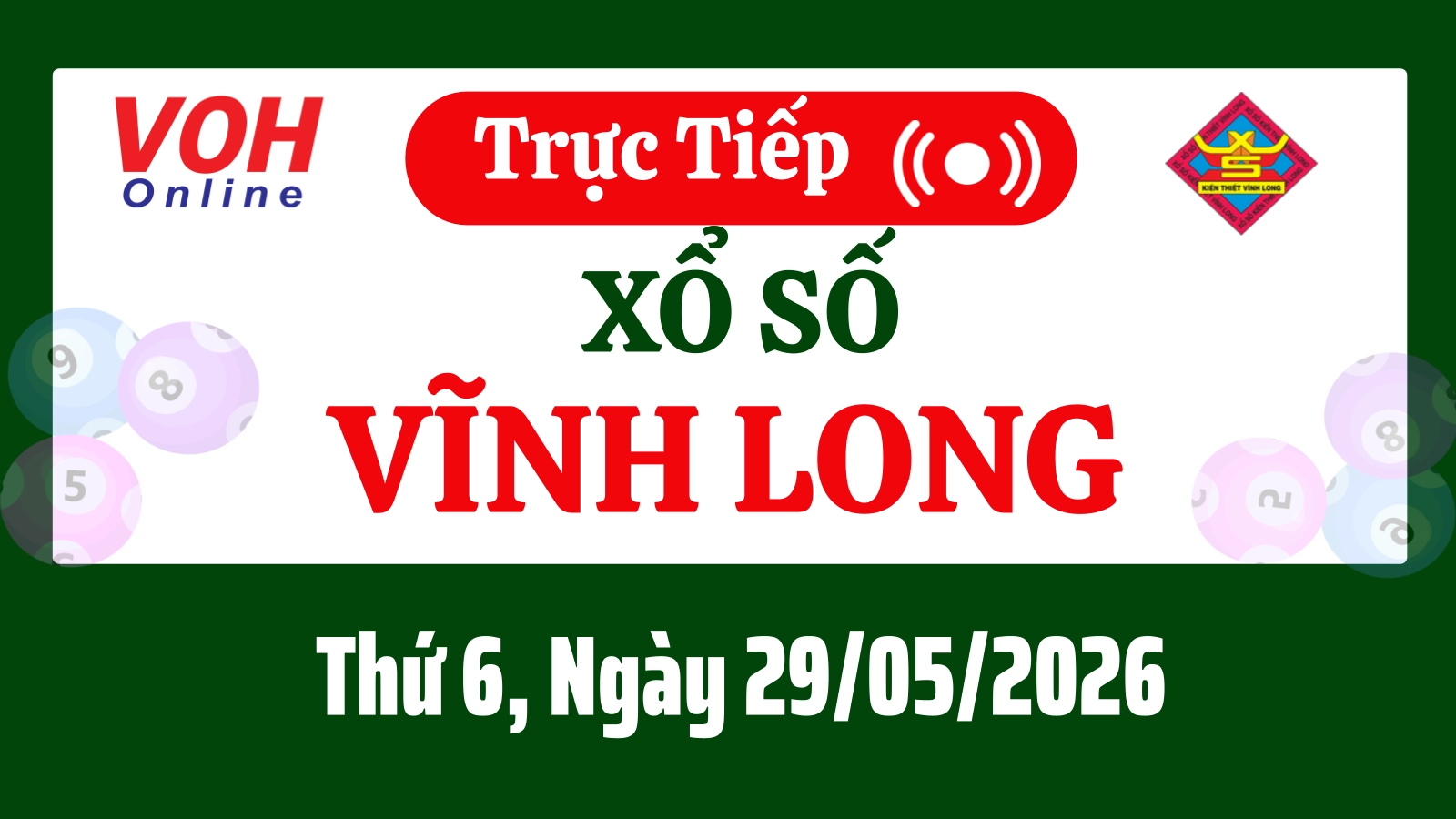 XSVL 29/5 - Kết quả xổ số Vĩnh Long hôm nay thứ 6 ngày 29/5/2026
