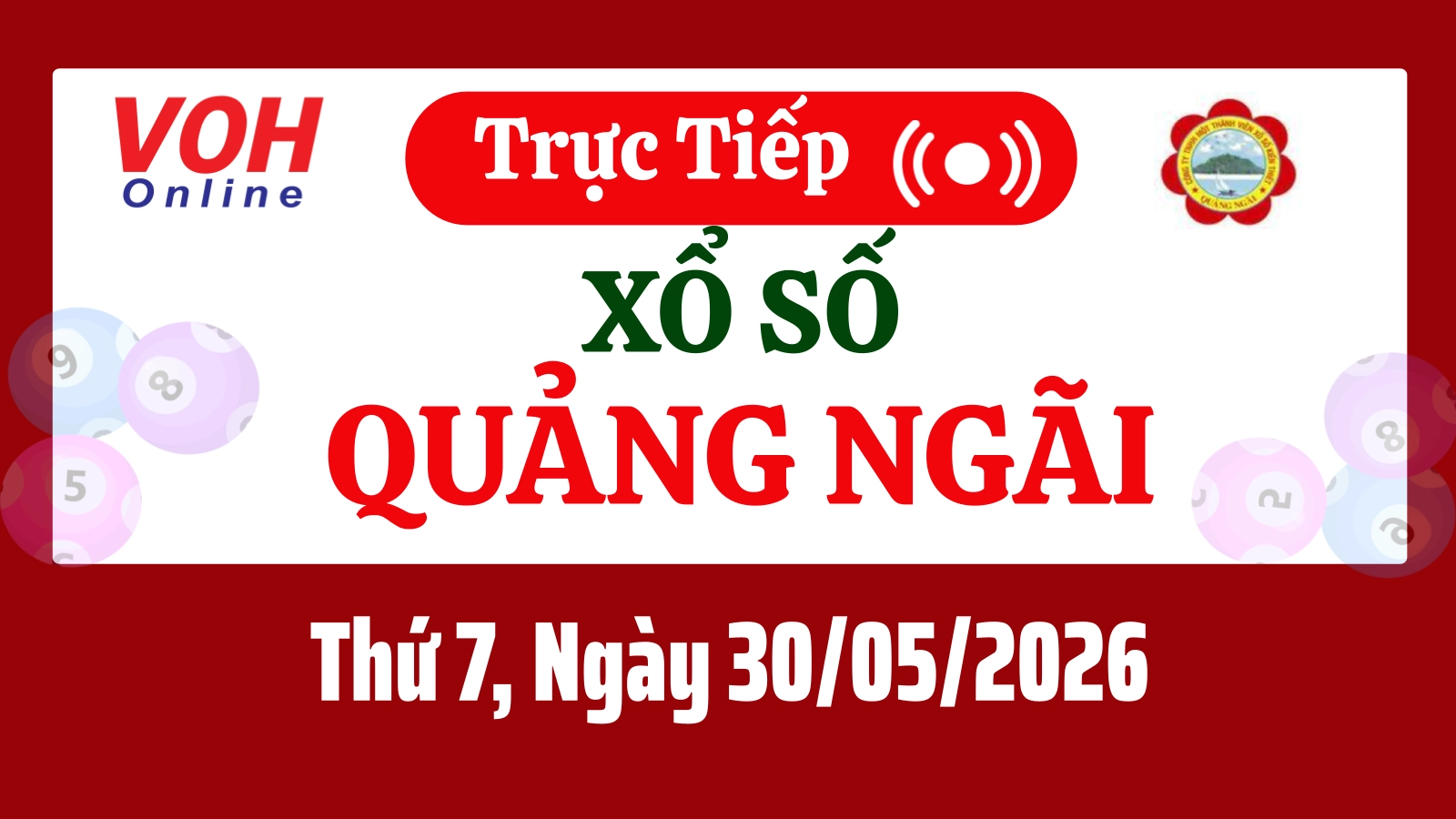 XSQNG 30/5 - Kết quả xổ số Quảng Ngãi hôm nay thứ 7 ngày 30/5/2026