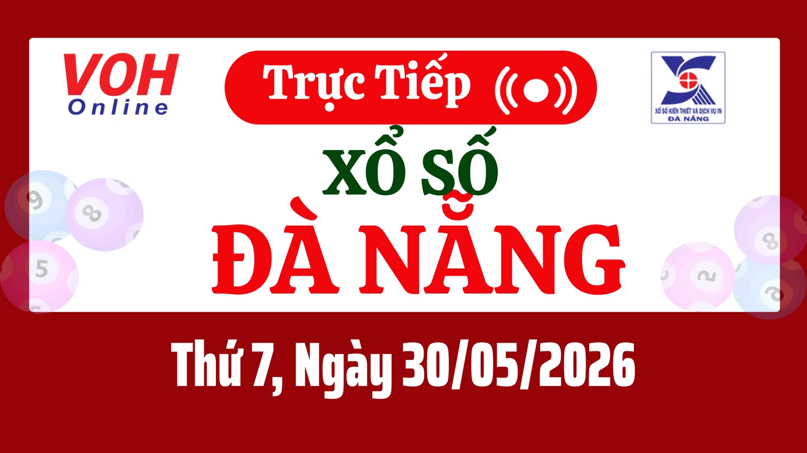 XSDNG 30/5 - Kết quả xổ số Đà Nẵng hôm nay thứ 7 ngày 30/5/2026