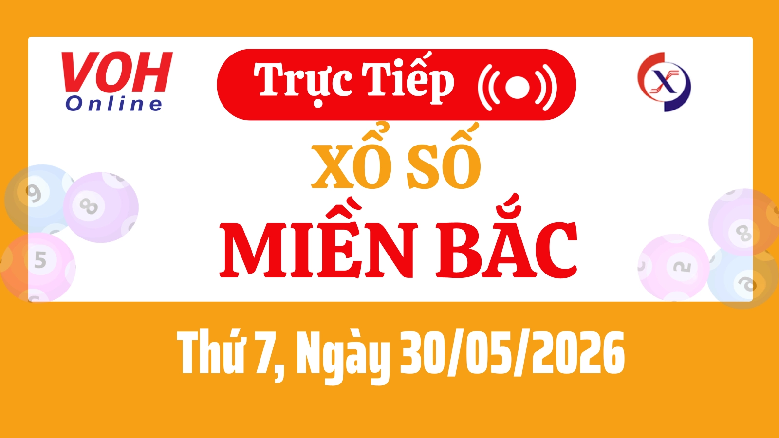 XSMB 30/5, Trực tiếp xổ số miền Bắc thứ 7 ngày 30/5/2026