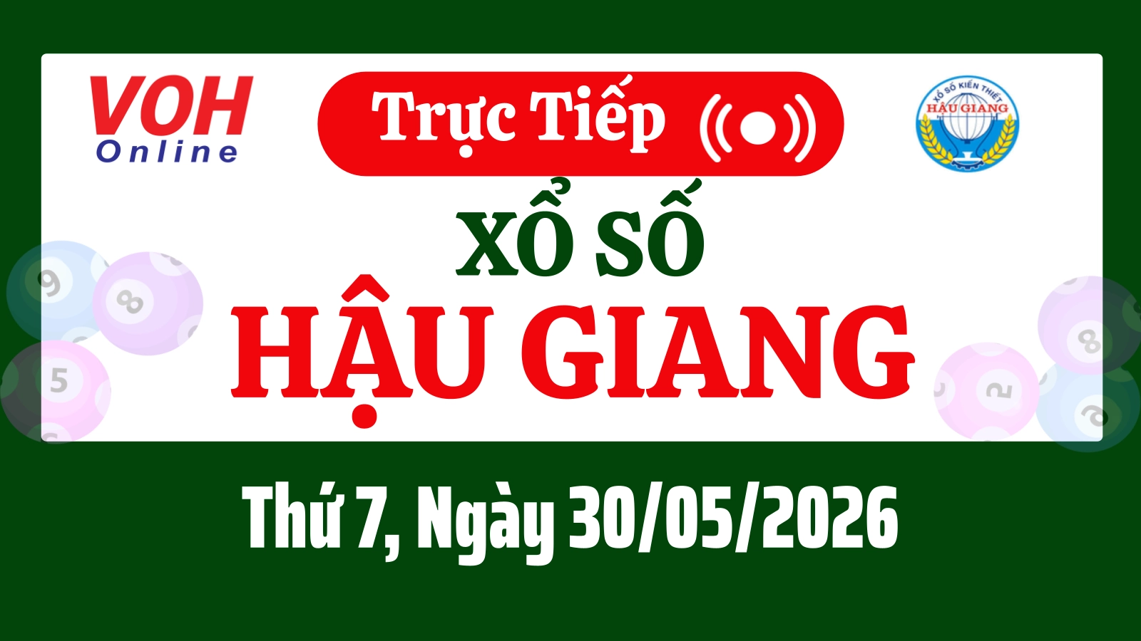 XSHG 30/5 - Kết quả xổ số Hậu Giang hôm nay thứ 7 ngày 30/5/2026