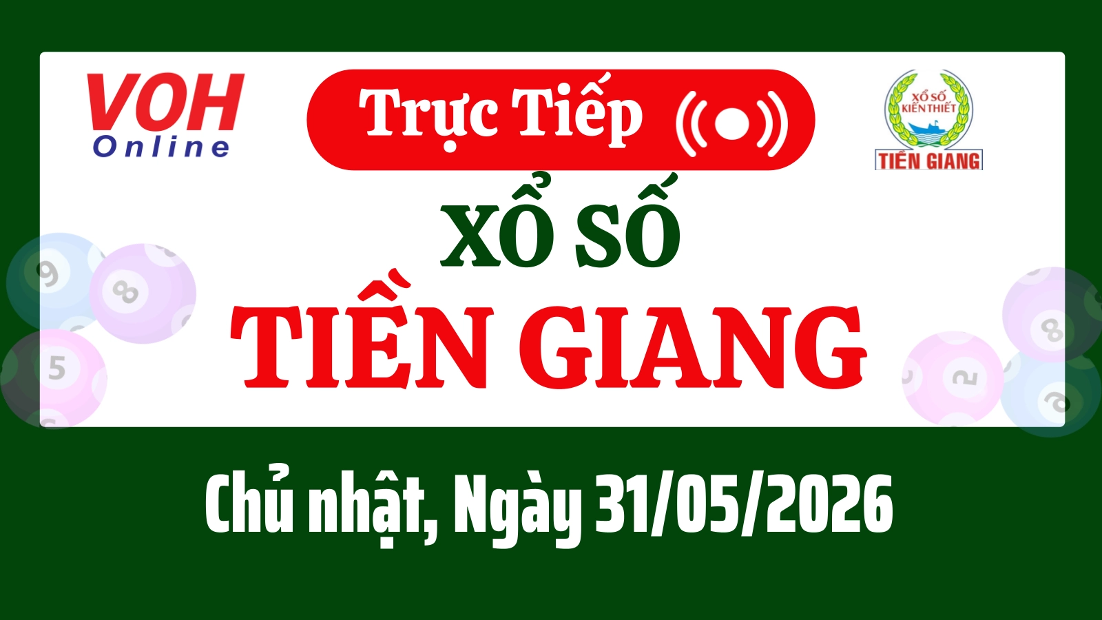 XSTG 31/5 - Kết quả xổ số Tiền Giang hôm nay chủ nhật ngày 31/5/2026