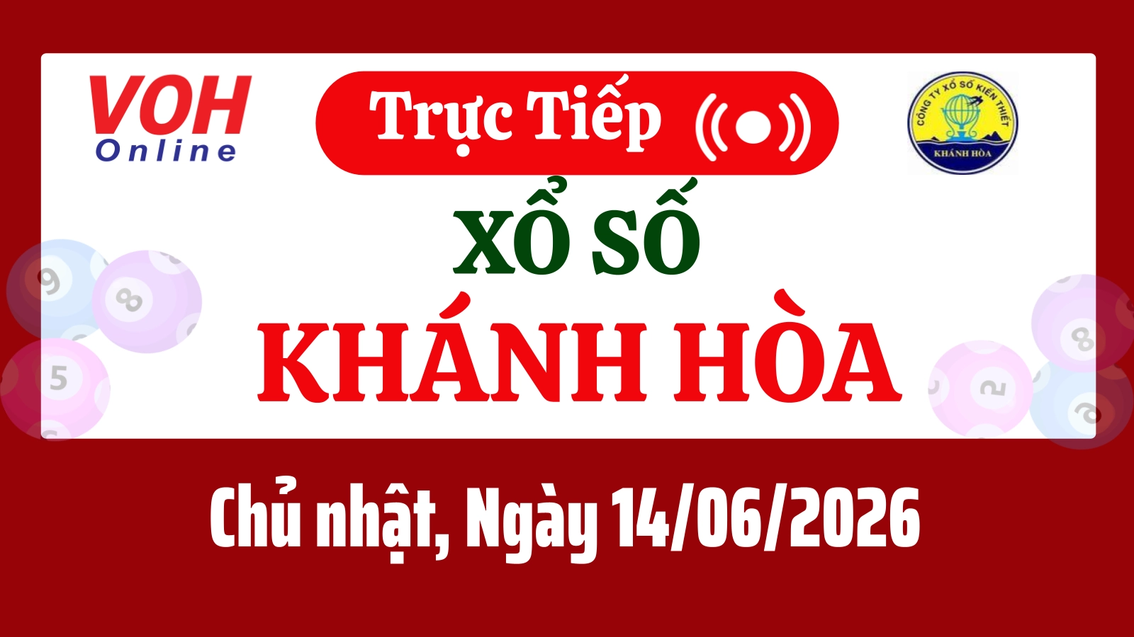 XSKH 14/6 - Kết quả xổ số Khánh Hòa hôm nay chủ nhật ngày 14/6/2026