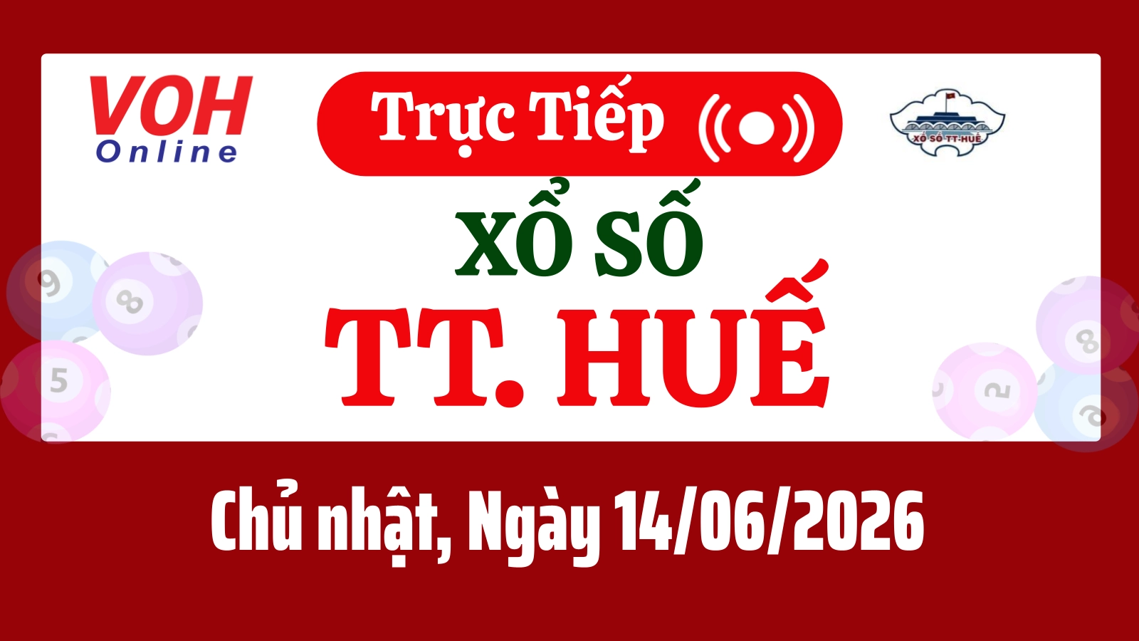 XSTTH 14/6 - Kết quả xổ số Thừa Thiên Huế hôm nay chủ nhật ngày 14/6/2026