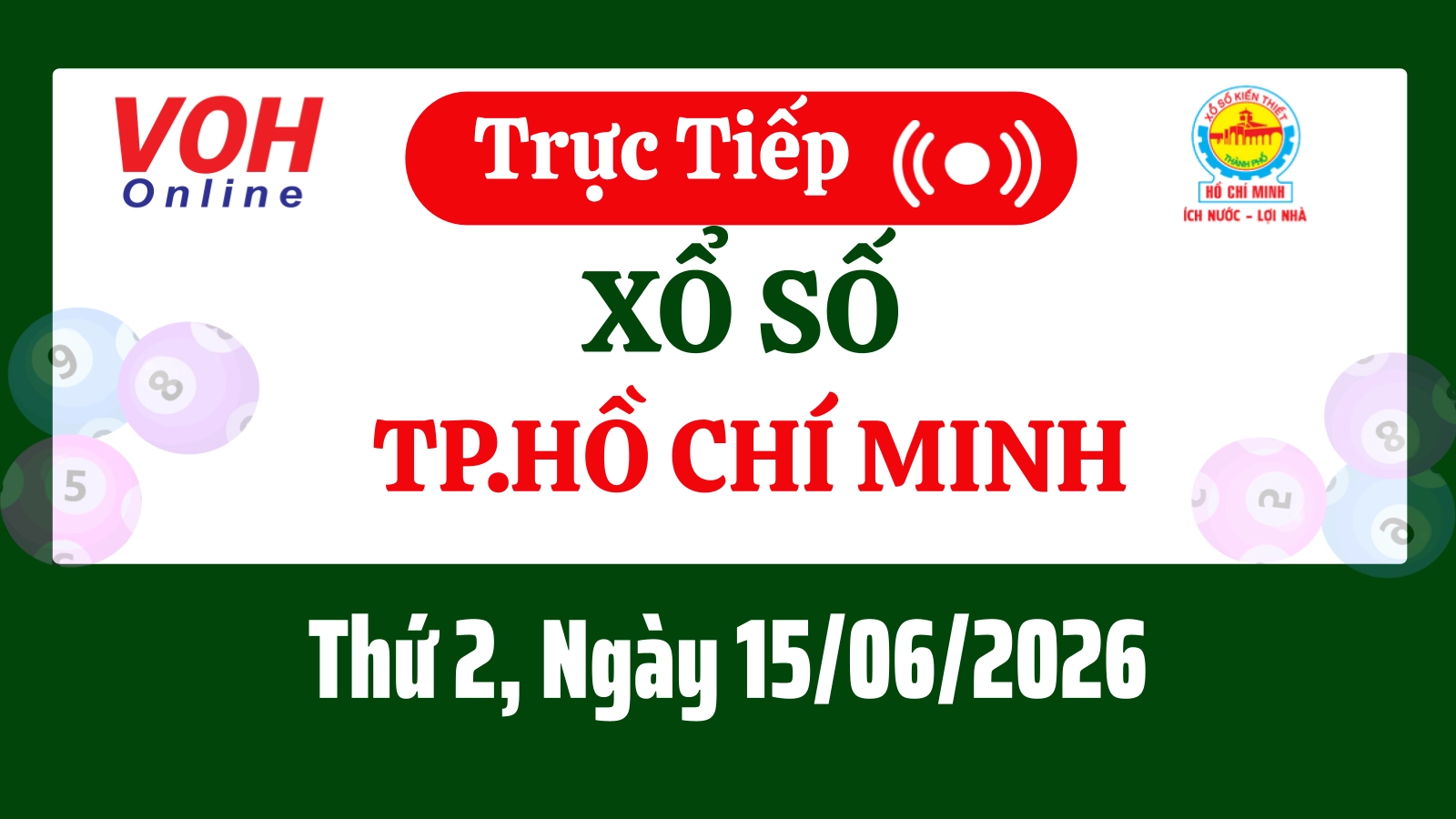 XSHCM 15/6 - Kết quả xổ số TP.HCM hôm nay thứ 2 ngày 15/6/2026