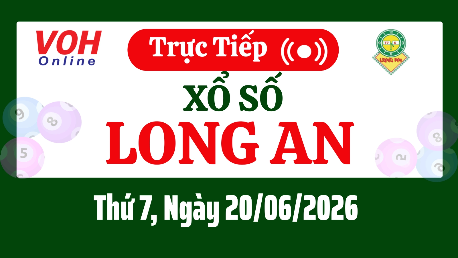 XSLA 20/6 - Kết quả xổ số Long An hôm nay thứ 7 ngày 20/6/2026
