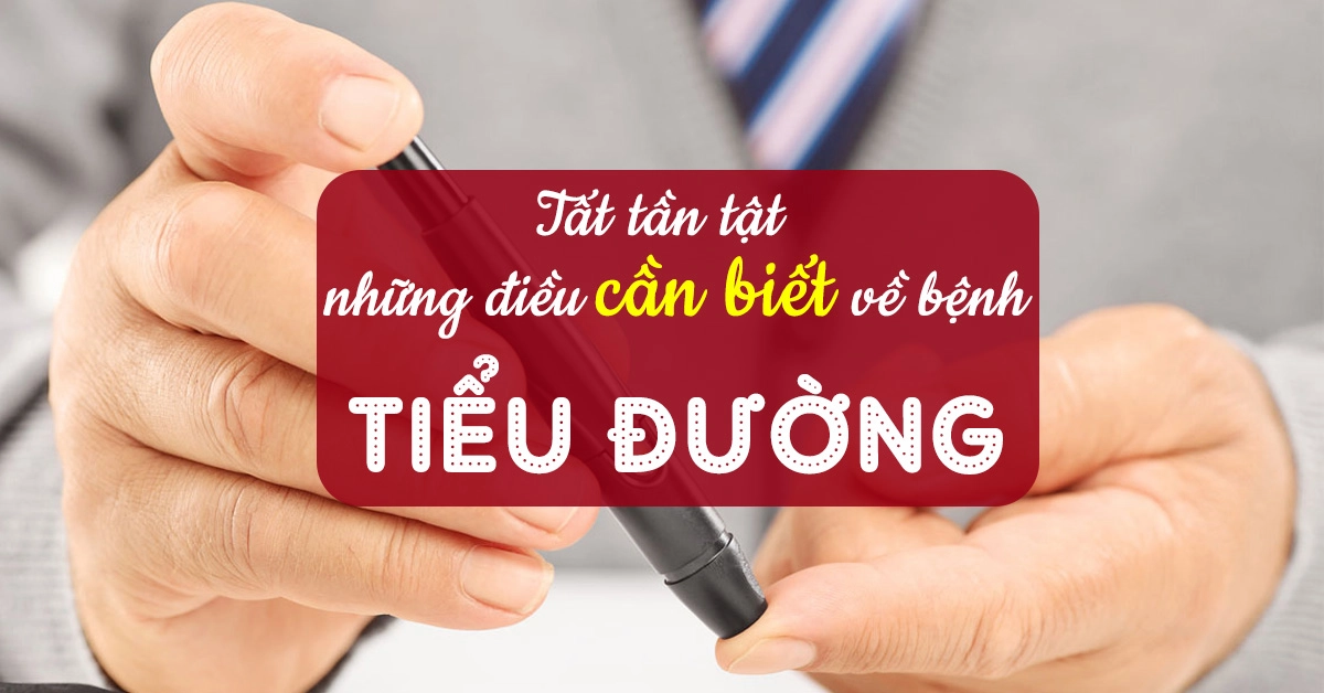 Bệnh tiểu đường là gì và tất tần tật những điều bạn cần biết?