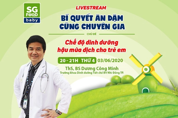 [LIVE] Chế độ dinh dưỡng hậu mùa dịch cho trẻ em - BÍ QUYẾT ĂN DẶM CÙNG CHUYÊN GIA - 3/6/2020