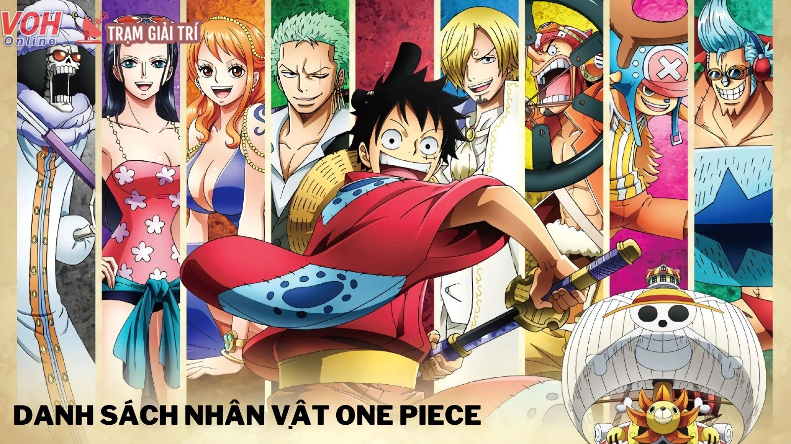 Tổng hợp danh sách nhân vật chính trong One Piece, ai là người ấn tượng nhất