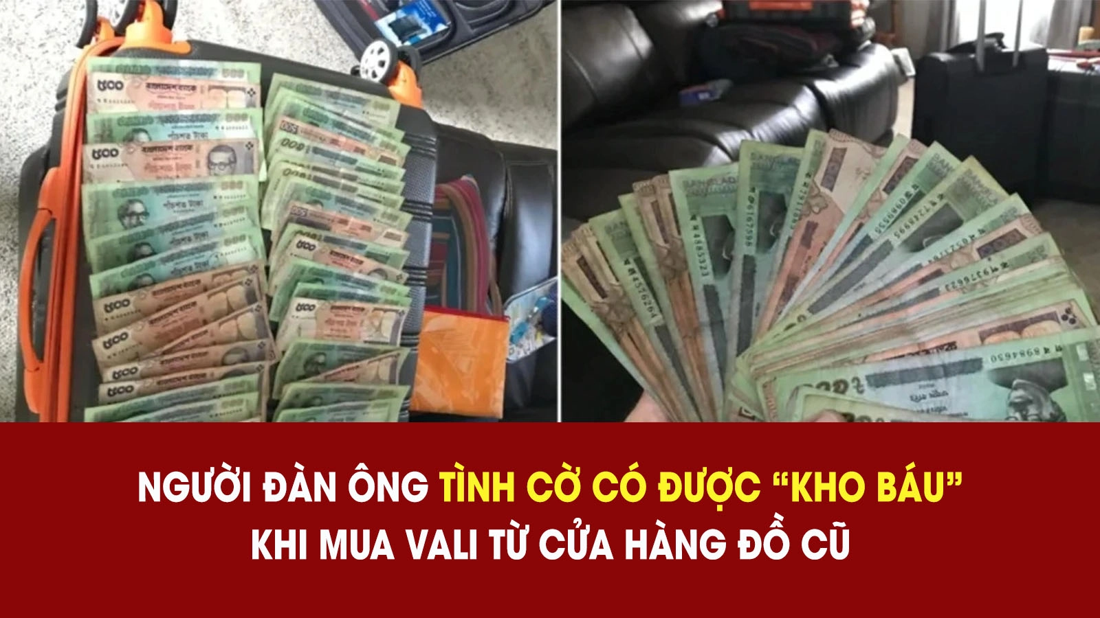 Mở chiếc vali cũ vừa mua, người đàn ông phát hiện điều bất ngờ