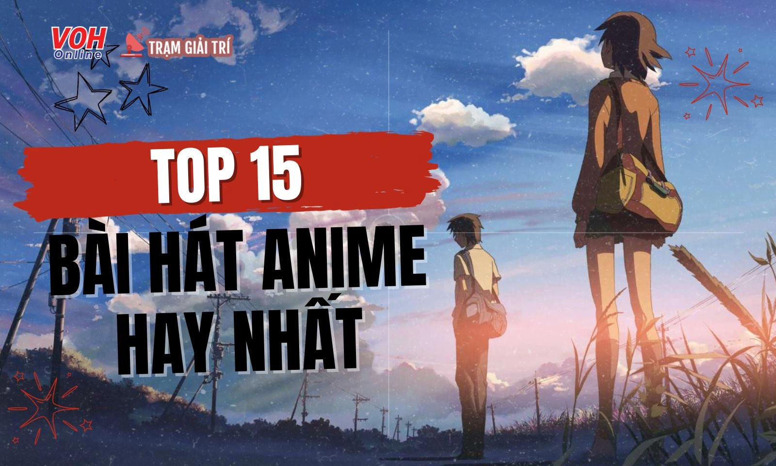 Top 14 bài hát Anime hay nhất mọi thời đại mà bạn không nên bỏ lỡ