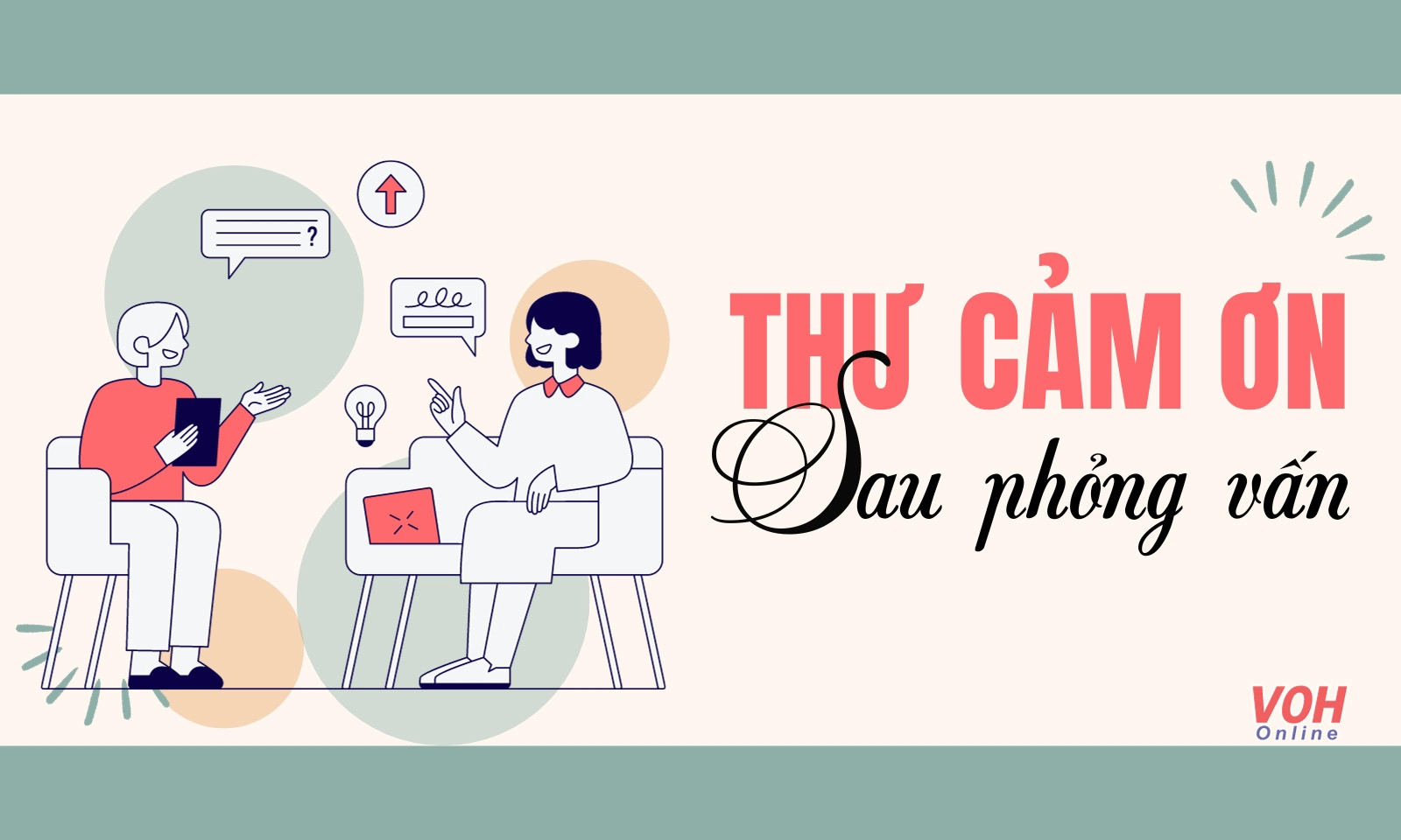 11 mẫu thư cảm ơn sau phỏng vấn gây ấn tượng với nhà tuyển dụng