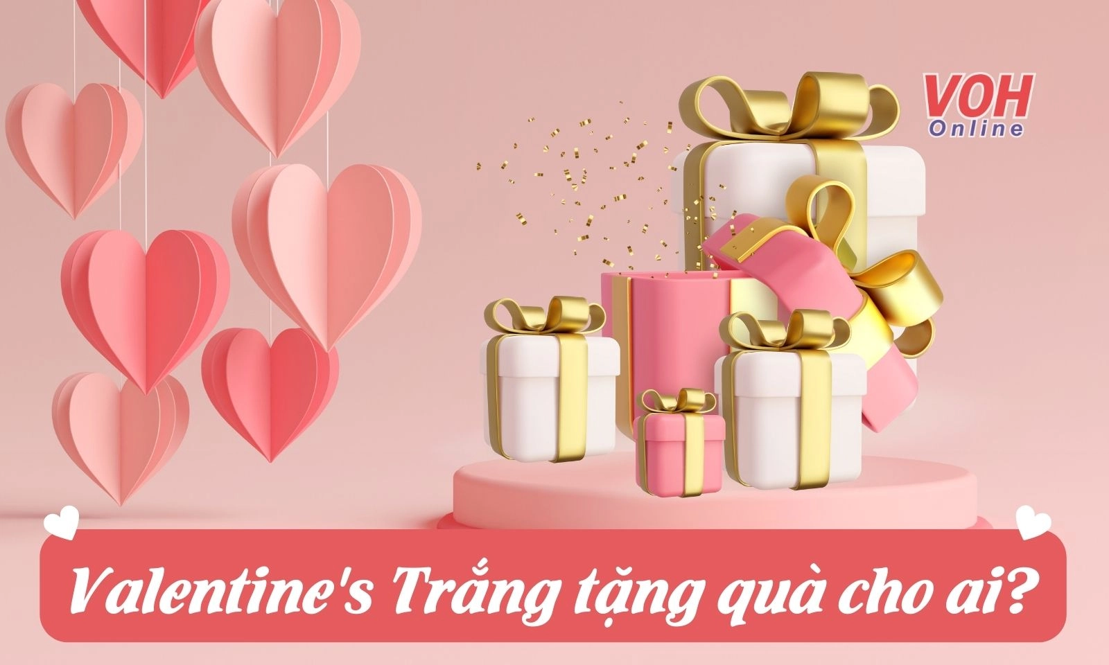 Valentine trắng ai tặng quà cho ai?